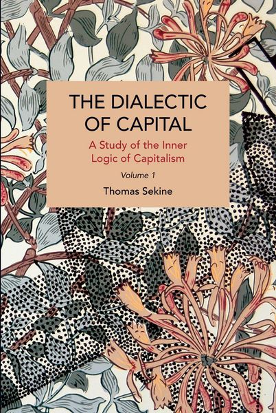 Produktbild: The Dialectics of Capital (Volume 1)