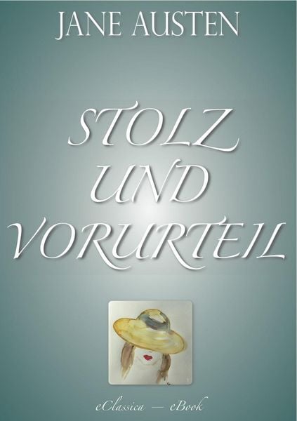 Produktbild: Stolz und Vorurteil (Vollst&auml;ndige deutsche Ausgabe)