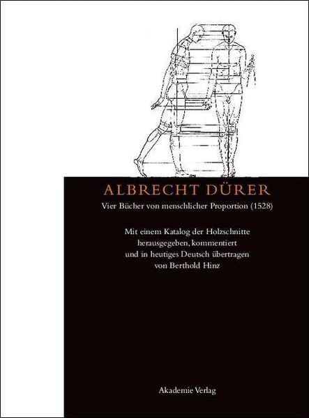 Produktbild: Albrecht D&uuml;rer: Vier B&uuml;cher von menschlicher Proportion (1528)
