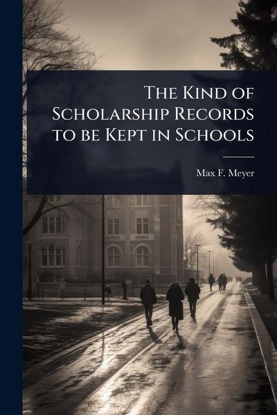 Produktbild: The Kind of Scholarship Records to be Kept in Schools