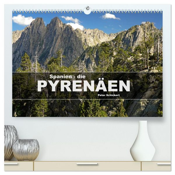 Spanien - die Pyrenäen (hochwertiger Premium Wandkalender 2026 DIN A2 quer), Kunstdruck in Hochglanz