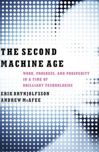 Produktbild: The Second Machine Age: Work, Progress, and Prosperity in a Time of Brilliant Technologies