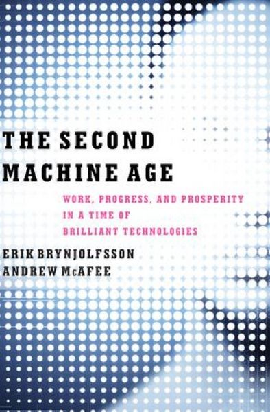 Produktbild: The Second Machine Age - Work, Progress, and Prosperity in a Time of Brilliant Technologies