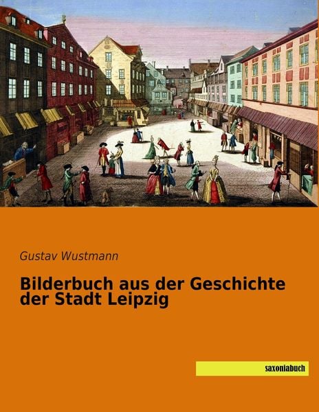 Produktbild: Bilderbuch aus der Geschichte der Stadt Leipzig