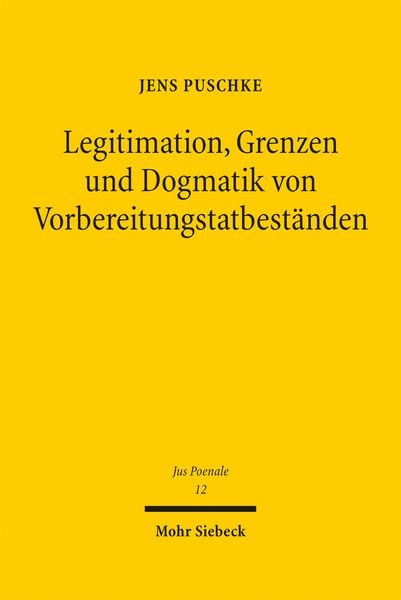 Produktbild: Legitimation, Grenzen und Dogmatik von Vorbereitungstatbest&auml;nden