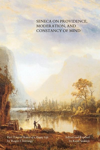 Produktbild: Seneca on Providence, Moderation, and Constancy of Mind