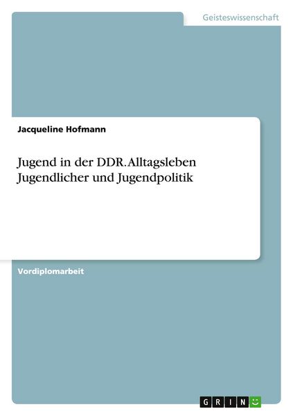 Produktbild: Jugend in der DDR. Alltagsleben Jugendlicher und Jugendpolitik