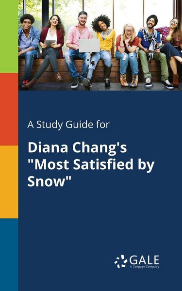 Produktbild: A Study Guide for Diana Chang's "Most Satisfied by Snow"