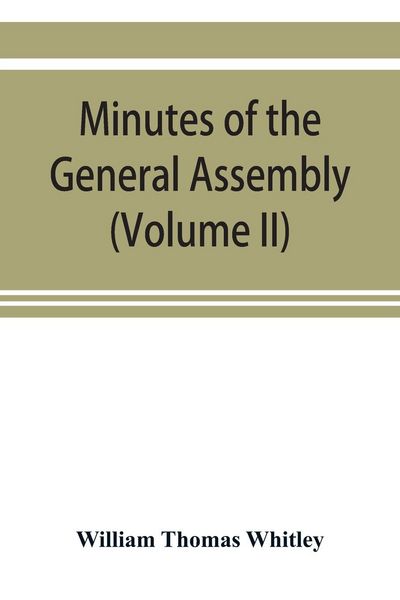 Produktbild: Minutes of the General Assembly of the General Baptist churches in England