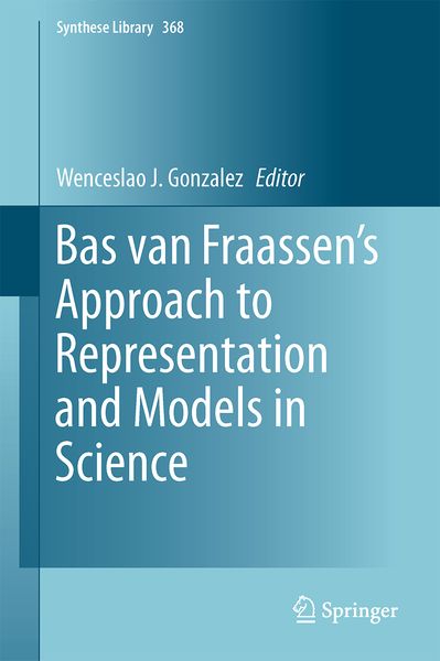 Produktbild: Bas van Fraassen&rsquo;s Approach to Representation and Models in Science