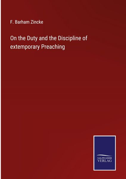 Produktbild: On the Duty and the Discipline of extemporary Preaching