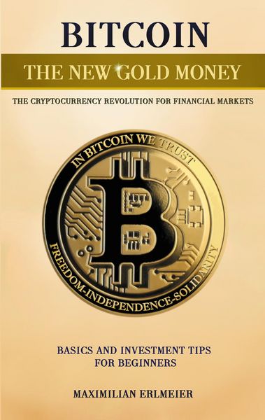 Produktbild: Bitcoin - the new gold money