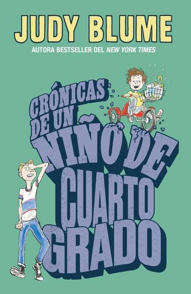 Produktbild: Cr&oacute;nicas de Un Ni&ntilde;o de Cuarto Grado / Tales of a Fourth Grade Nothing