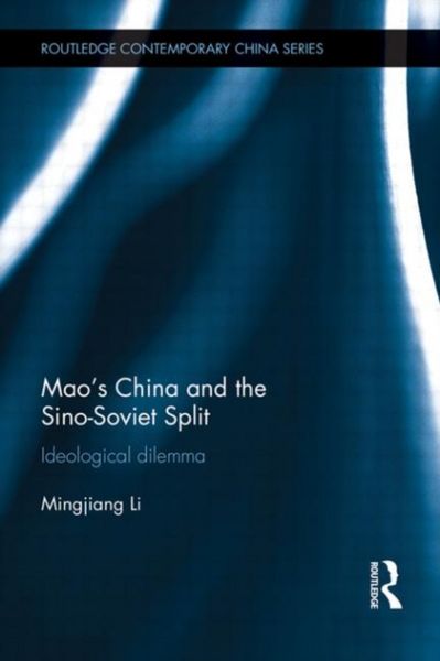 Produktbild: Li, M: Mao's China and the Sino-Soviet Split