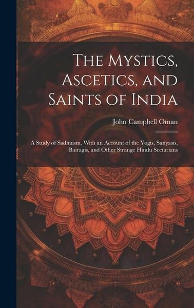 Produktbild: The Mystics, Ascetics, and Saints of India