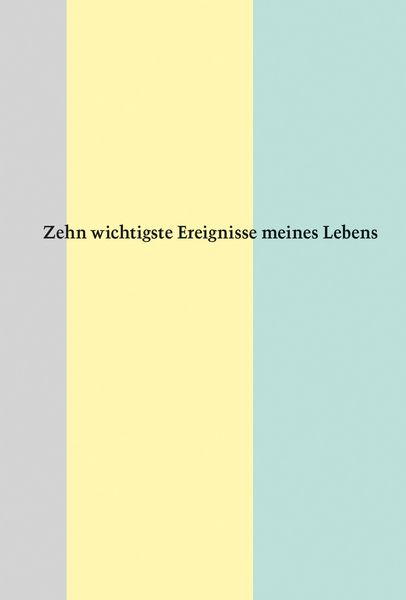 Produktbild: Zehn wichtigste Ereignisse meines Lebens