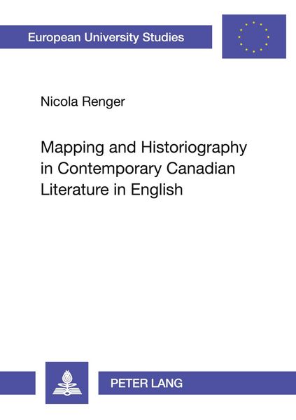 Produktbild: Mapping and Historiography in Contemporary Canadian Literature in English