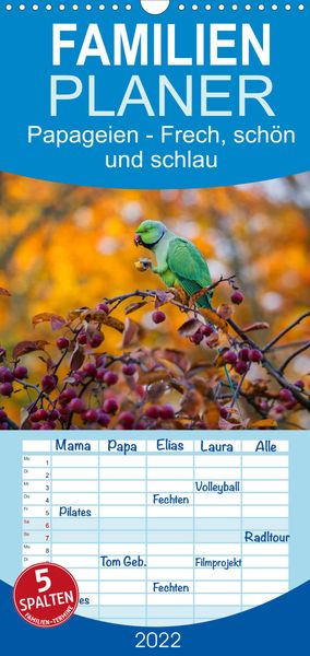 Produktbild: Papageien - Frech, sch&ouml;n und schlau - Familienplaner hoch (Wandkalender 2022 , 21 cm x 45 cm, hoch)