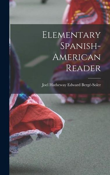 Produktbild: Elementary Spanish-American Reader