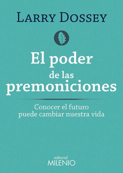 Produktbild: El poder de las premoniciones : conocer el futuro puede cambiar nuestra vida