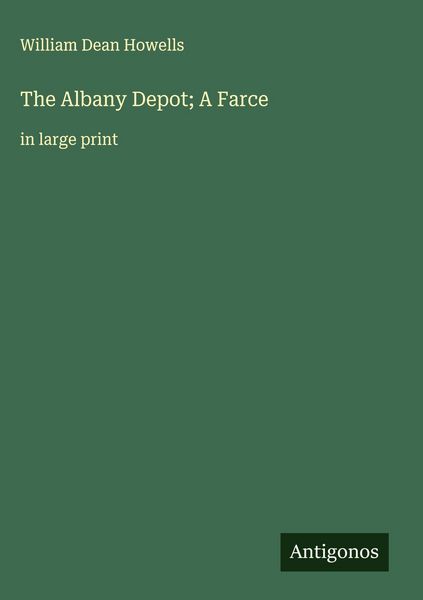 Produktbild: The Albany Depot; A Farce