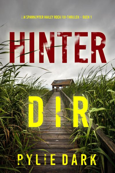 Produktbild: Hinter dir (Ein spannender Hailey Rock FBI-Thriller - Buch 1)