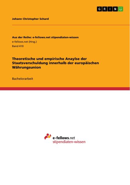 Produktbild: Theoretische und empirische Anaylse der Staatsverschuldung innerhalb der europ&auml;ischen W&auml;hrungsunion