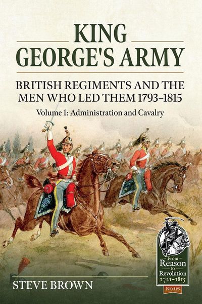 Produktbild: King George's Army - British Regiments and the Men Who Led Them 1793-1815