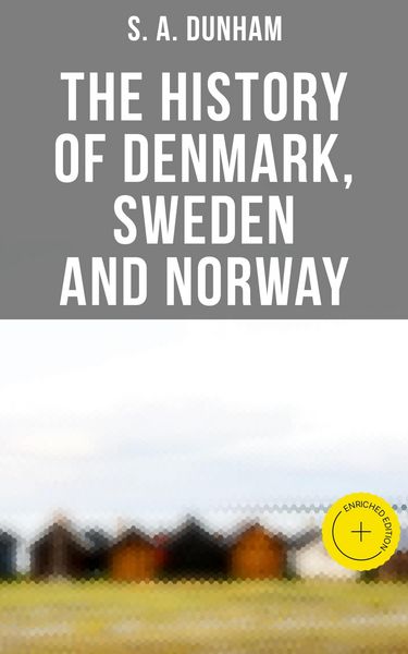 Produktbild: The History of Denmark, Sweden and Norway