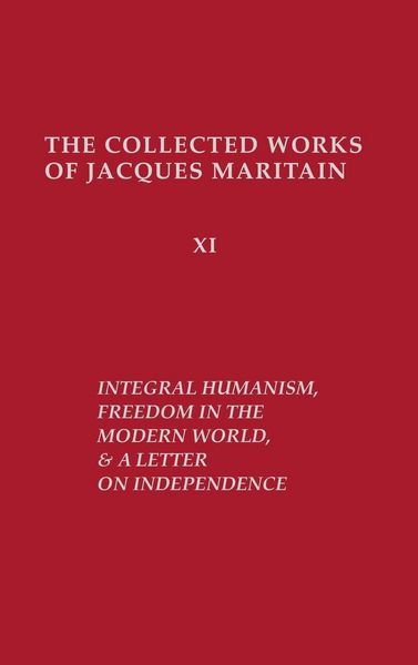 Produktbild: Integral Humanism, Freedom in the Modern World, and A Letter on Independence, Revised Edition