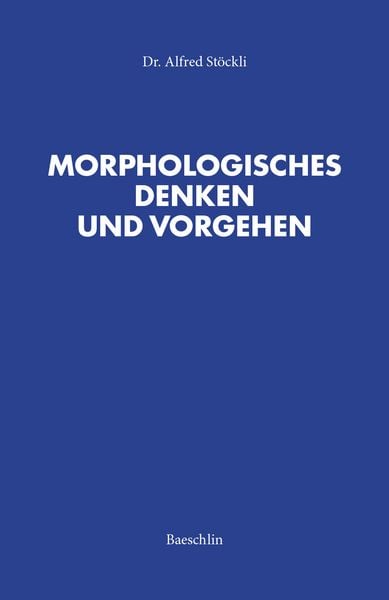 Produktbild: Morphologisches Denken und Vorgehen