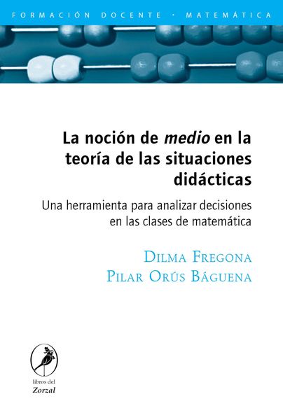 Produktbild: La noci&oacute;n de medio en la teor&iacute;a de las situaciones did&aacute;cticas