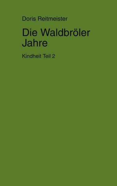 Produktbild: Kindheit Teil 2 - Die Waldbr&ouml;ler Jahre