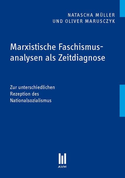 Produktbild: Marxistische Faschismusanalysen als Zeitdiagnose