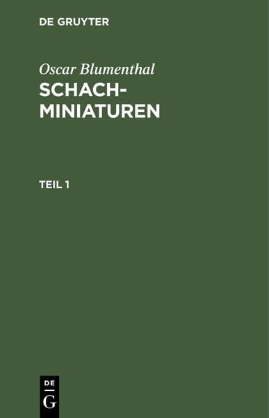 Produktbild: Oscar Blumenthal: Schachminiaturen. Teil 1