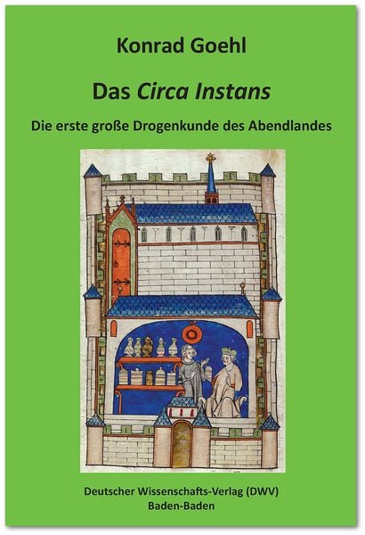 Produktbild: Das 'Circa Instans'. Die erste gro&szlig;e Drogenkunde des Abendlandes