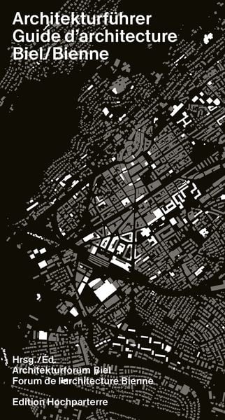 Produktbild: Architekturf&uuml;hrer Biel / Guide d'architecture Bienne