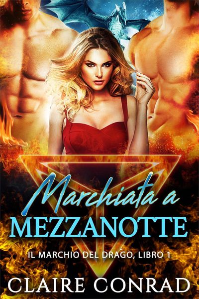 Produktbild: Marchiata a Mezzanotte (Il Marchio del Drago, #1)