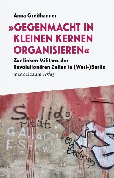 Produktbild: &bdquo;Gegenmacht in kleinen Kernen organisieren&ldquo;
