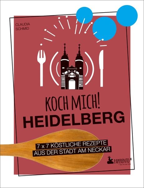 Produktbild: Koch mich! Heidelberg - Das Kochbuch