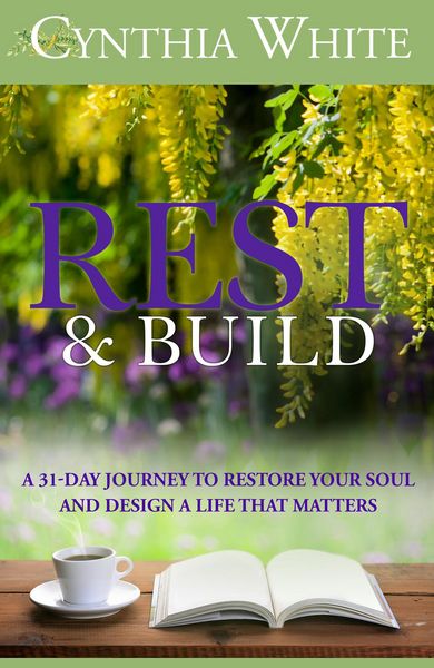 Produktbild: Rest & Build: A 31-Day Journey to Restore Your Soul and Design a Life that Matters