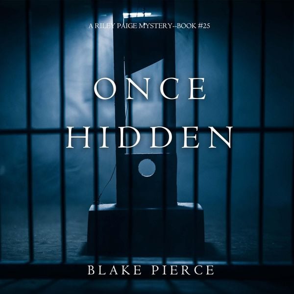 Produktbild: Once Hidden (A Riley Paige Mystery&mdash;Book 25)