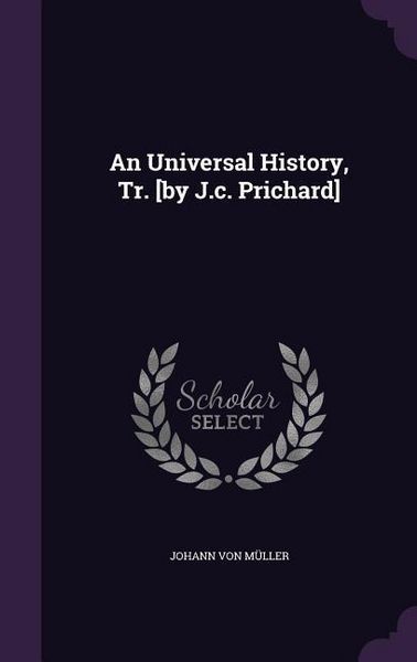 Produktbild: An Universal History, Tr. [by J.c. Prichard]