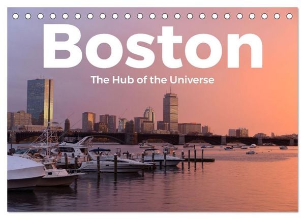 Boston - The Hub of the Universe (Tischkalender 2026 DIN A5 quer), CALVENDO Monatskalender