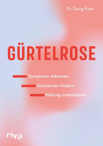 Gürtelrose, Taschenbuch von Georg Friese, Riva, 9783742328342