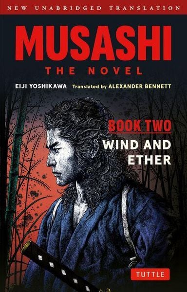 Musashi: Book Two - Wind & Ether - The Novel, Taschenbuch von Eiji Yoshikawa, Publishers Group Uk, 978-4-8053-1941-3