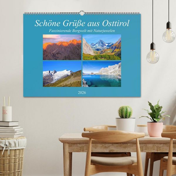 Produktbild: Sch&ouml;ne Gr&uuml;&szlig;e aus Osttirol (Wandkalender 2026 DIN A2 quer), CALVENDO Monatskalender