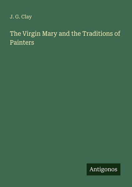 Produktbild: The Virgin Mary and the Traditions of Painters