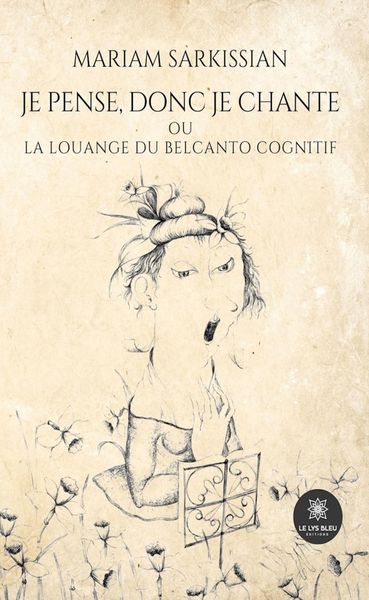 Produktbild: Je pense, donc je chante ou la louange du belcanto cognitif