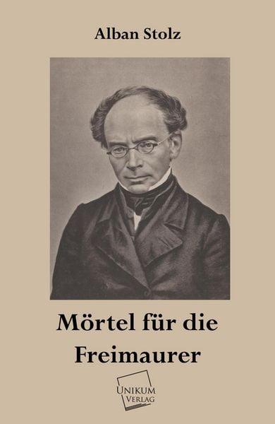 Produktbild: Stolz, A: M&ouml;rtel f&uuml;r die Freimaurer